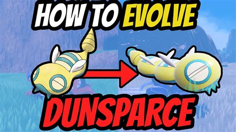 dundunsparce evolution|Pokémon Scarlet & Violet: How To Evolve Dunsparce。